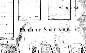 The Public Square from the map of 1794